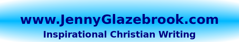 Jenny Glazebrook .com - Inspirational Christian Writings